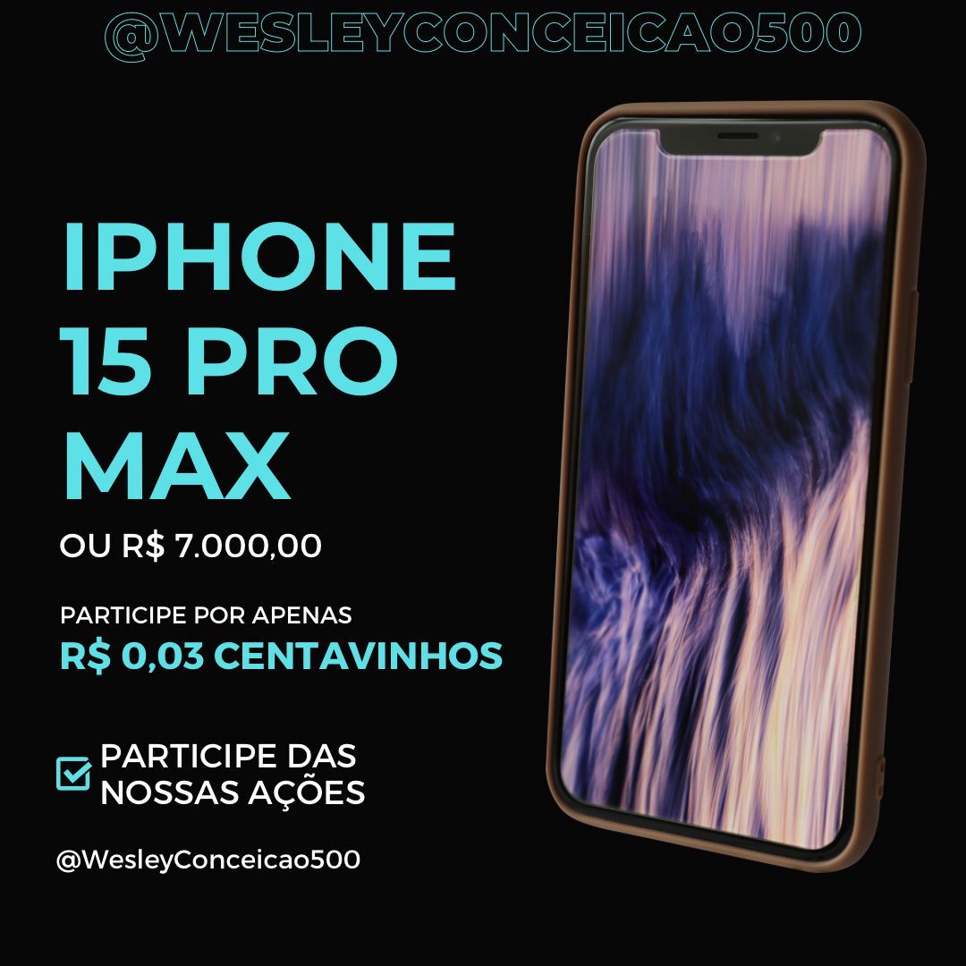 🚨1 iPhone 15 pro max ou $7.000 Pix por apenas $0,03 🚨